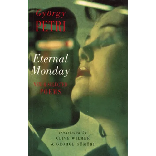 Eternal Monday: New & Selected Poems - Paperback