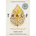 Trace: Memory, History, Race, and the American Landscape - Paperback