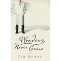 The Wonders Never Cease - Paperback