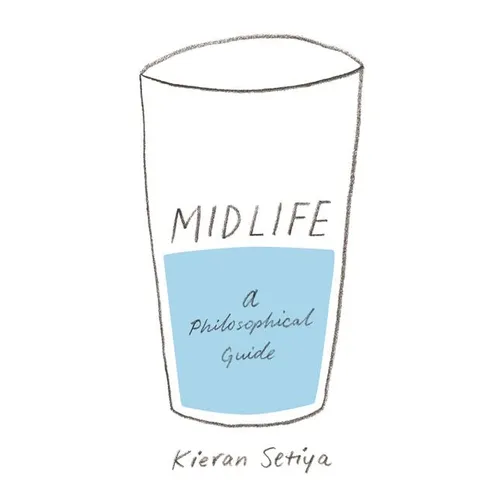 Midlife: A Philosophical Guide - Paperback