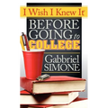 I Wish I Knew It Before Going to College - Paperback