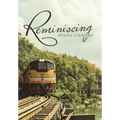 Reminiscing - Hardcover