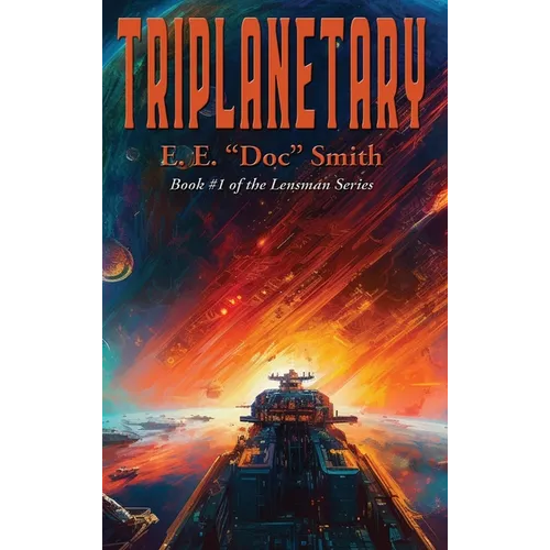 Triplanetary: A Positronic Book - Hardcover