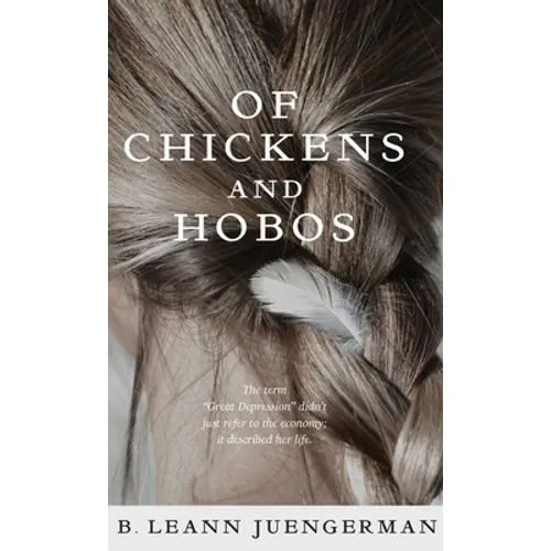 Of Chickens and Hobos - Hardcover