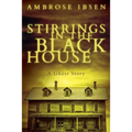 Stirrings in the Black House - Paperback