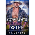 Cowboy's Accidental Wife - Paperback