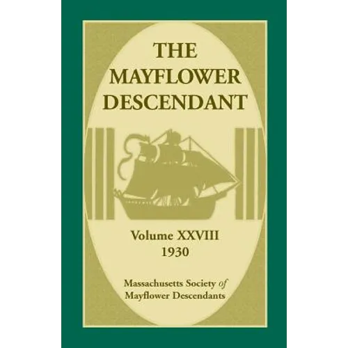 The Mayflower Descendant, Volume 28, 1930