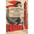 The Communist Women's Movement, 1920-1922: Proceedings, Resolutions, and Reports - Paperback