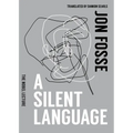 A Silent Language: The Nobel Lecture - Paperback
