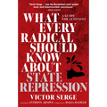 What Every Radical Should Know about State Repression: A Guide for Activists - Paperback