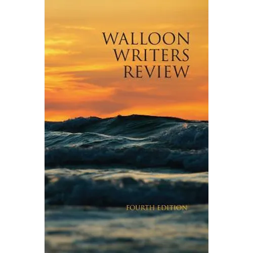 Walloon Writers Review: Fourth Edition - Paperback