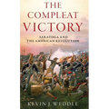 The Compleat Victory: Saratoga and the American Revolution