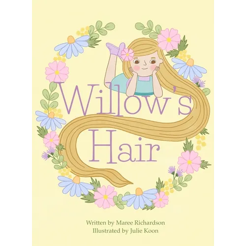 Willow's Hair - Hardcover