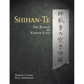 Shihan Te: The Bunkai of Kata - Paperback