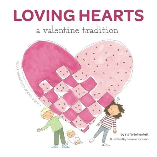 Loving Hearts: A Valentine Tradition - Paperback
