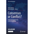 Consensus or Conflict?: China and Globalization in the 21st Century - Hardcover