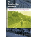 An Appalachian New Deal: West Virginia in the Great Depression