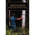 Thoughts from the deep woods - Paperback