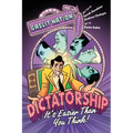 Dictatorship: It's Easier Than You Think! - Hardcover