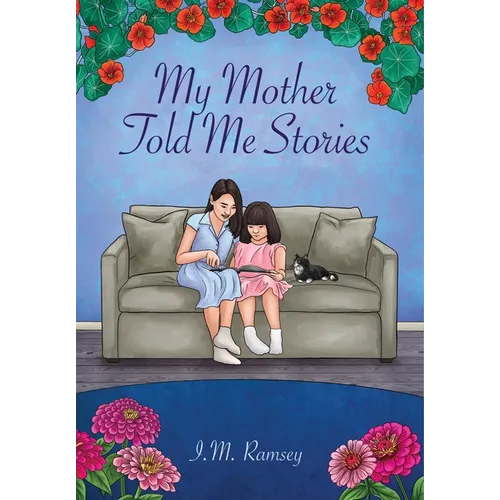 My Mother Told Me Stories - Hardcover