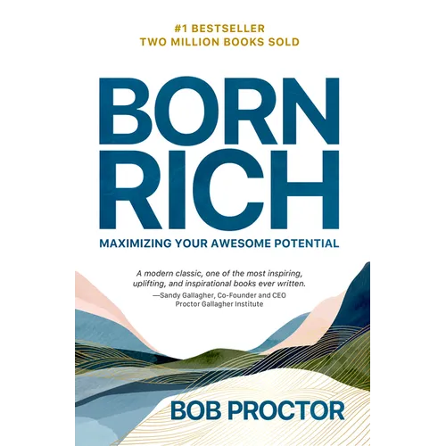 Born Rich: Maximizing Your Awesome Potential - Paperback