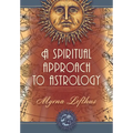 A Spiritual Approach to Astrology - Paperback