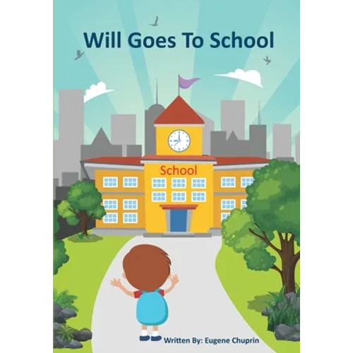 Will Goes to School - Paperback