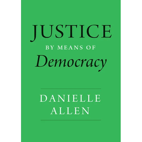 Justice by Means of Democracy - Hardcover