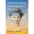 Understanding Kierkegaard's Parables - Paperback