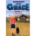 Everybody Loves Grace: A True Story of Grace's Adventure to Utah - Paperback