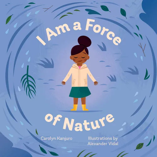 I Am a Force of Nature - Board Book