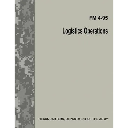 Logistics Operations (FM 4-95)
