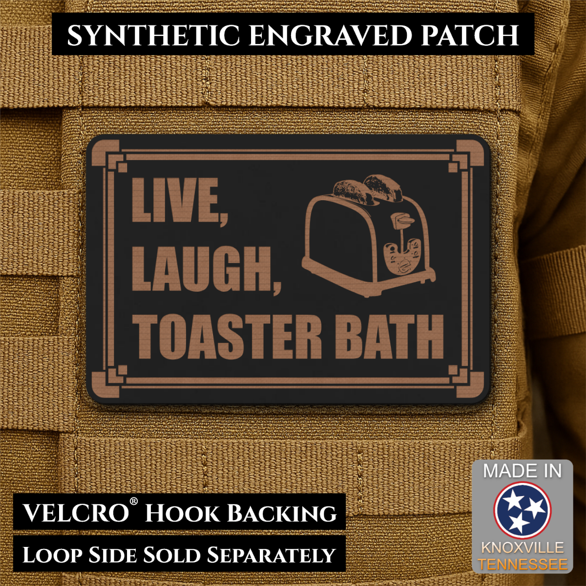 Live, Laugh, Toaster Bath Funny Morale Patch, 2x3" | Made in USA | VELCRO® Brand Hook Backing