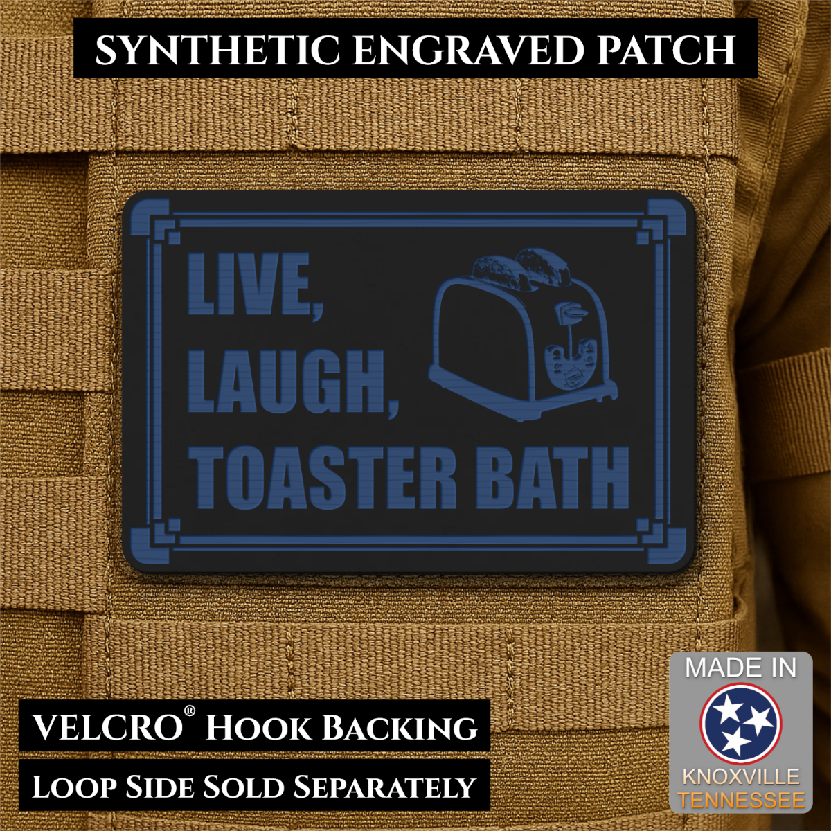 Live, Laugh, Toaster Bath Funny Morale Patch, 2x3" | Made in USA | VELCRO® Brand Hook Backing