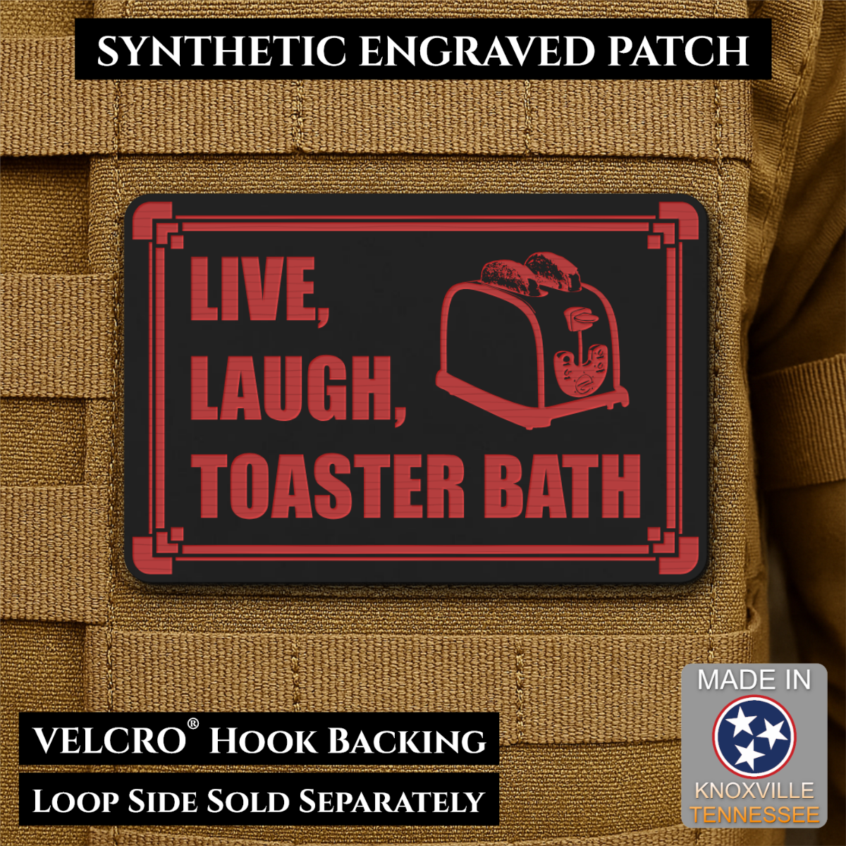 Live, Laugh, Toaster Bath Funny Morale Patch, 2x3" | Made in USA | VELCRO® Brand Hook Backing