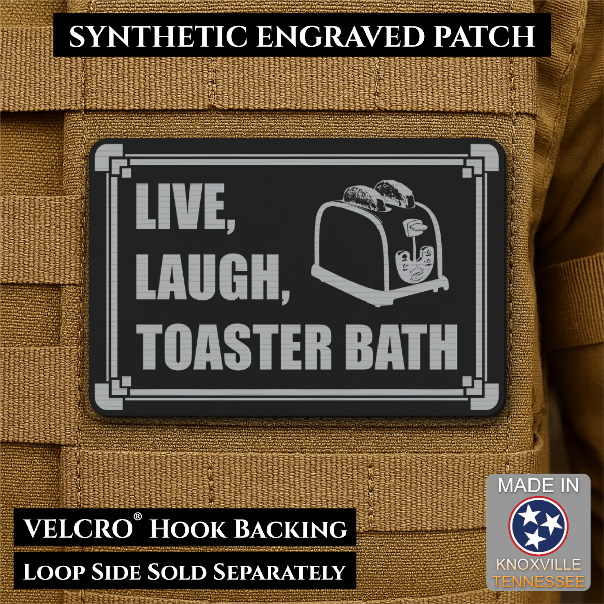 Live, Laugh, Toaster Bath Funny Morale Patch, 2x3" | Made in USA | VELCRO® Brand Hook Backing