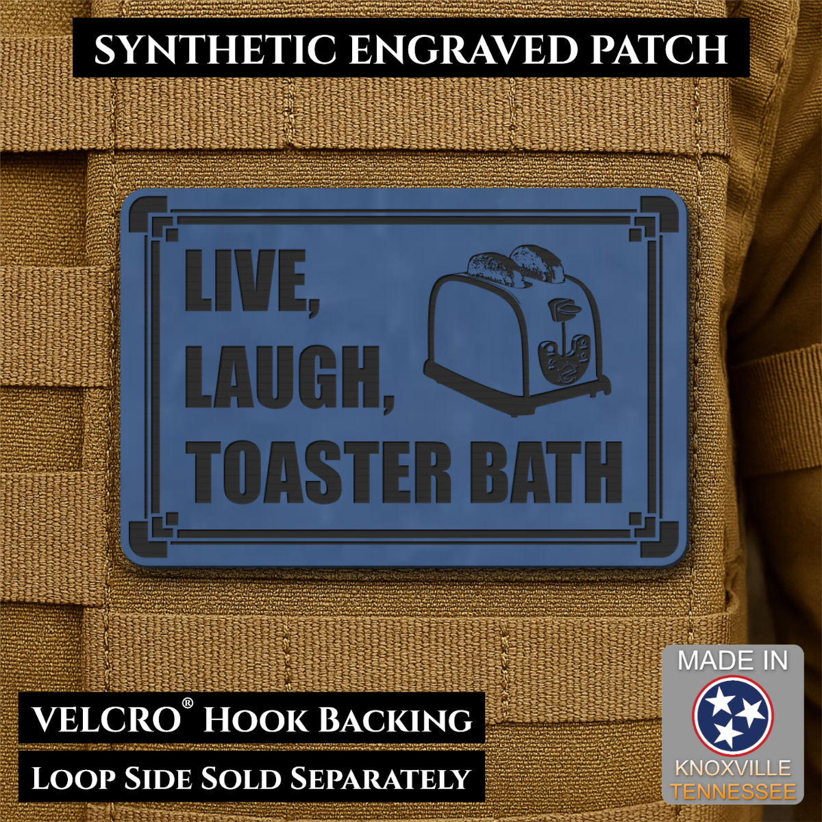 Live, Laugh, Toaster Bath Funny Morale Patch, 2x3" | Made in USA | VELCRO® Brand Hook Backing