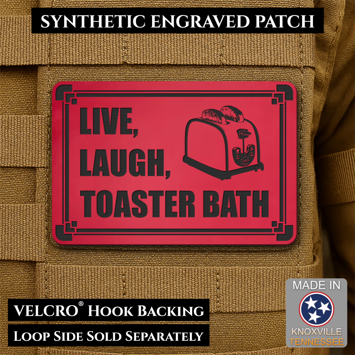 Live, Laugh, Toaster Bath Funny Morale Patch, 2x3" | Made in USA | VELCRO® Brand Hook Backing
