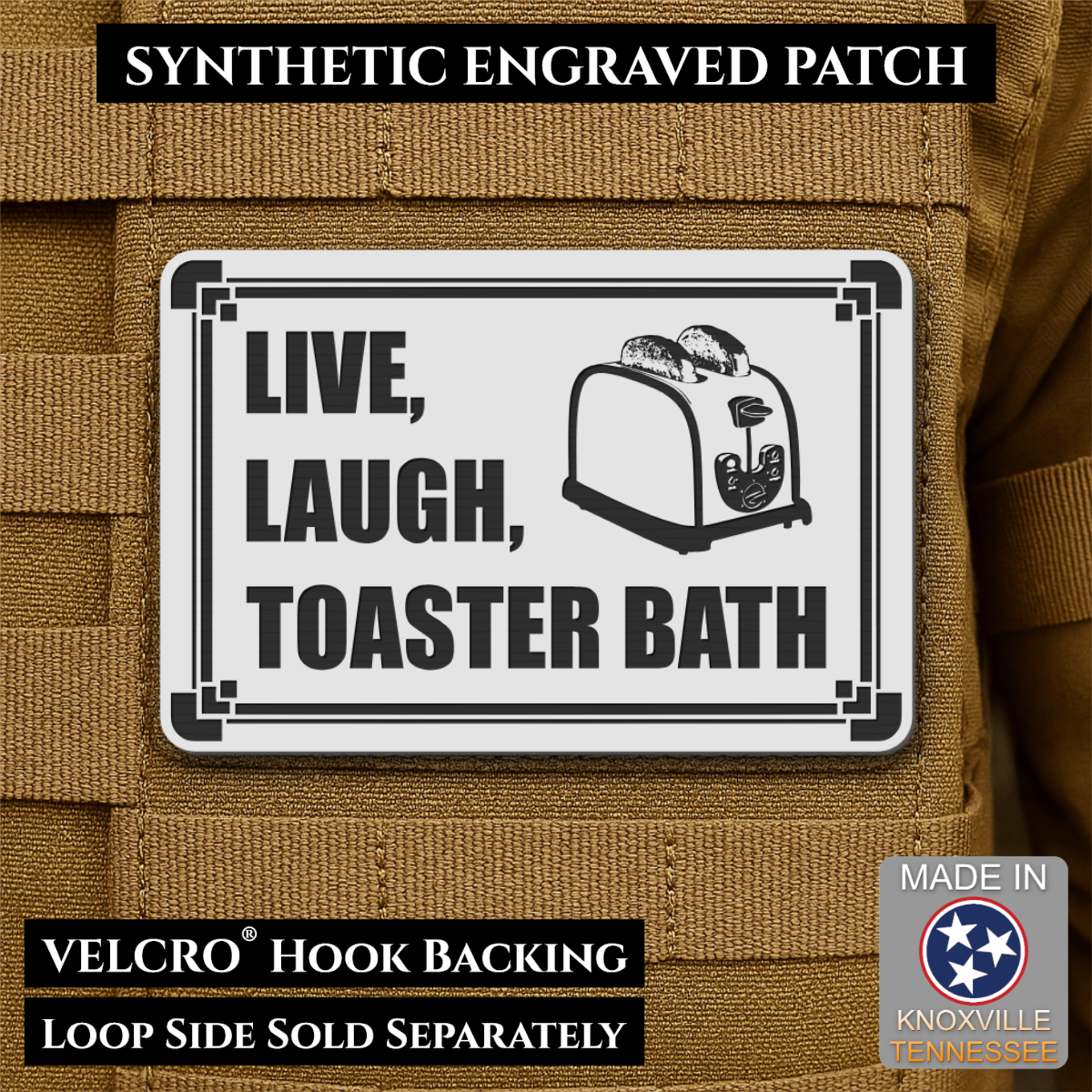 Live, Laugh, Toaster Bath Funny Morale Patch, 2x3" | Made in USA | VELCRO® Brand Hook Backing