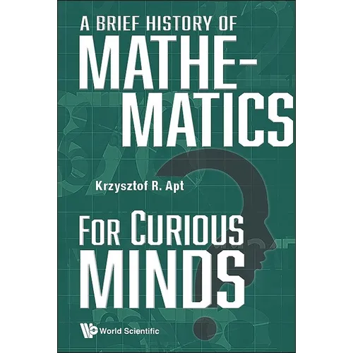 A Brief History of Mathematics for Curious Minds - Paperback