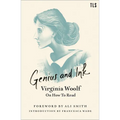 Genius and Ink: Virginia Woolf on How to Read - Paperback