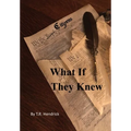What If They Knew - Hardcover
