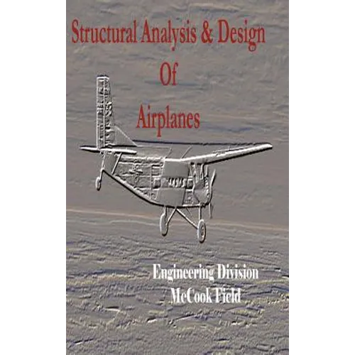 Structural Analysis and Design of Airplanes - Hardcover