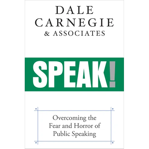 Speak!: Overcoming the Fear and Horror of Public Speaking - Paperback