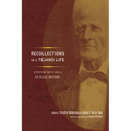 Recollections of a Tejano Life: Antonio Menchaca in Texas History