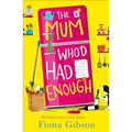 The Mum Who'd Had Enough - Paperback