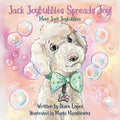 Jack Joybubbles Spreads Joy!: Meet Jack Joybubbles - Paperback
