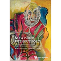 No Wisdom Without Folly - Paperback