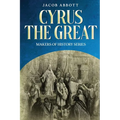 Cyrus the Great: Makers of History Series - Paperback
