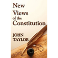 New Views of the Constitution of the United States